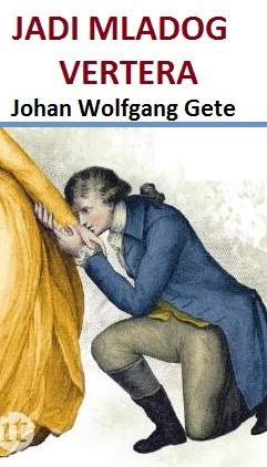 eknjiga Jadi mladog Vertera - Johan Volfgang Gete